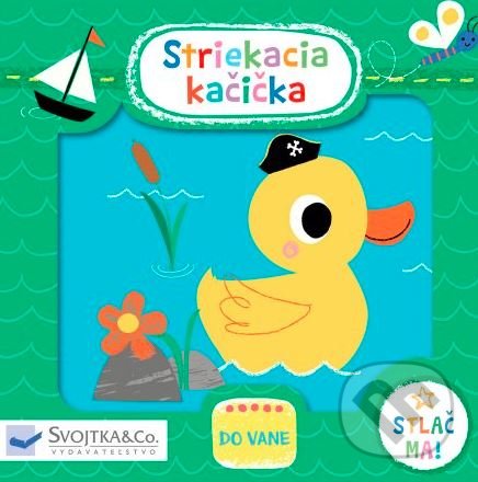 Kniha: Striekacia kačička (Kay Vincent). Svojtka&Co., 2022 Kniha: Striekacia kačička (Kay Vincent). Svojtka&Co., 2022