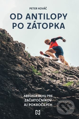 Kniha: Od antilopy po Zátopka (Peter Kováč). N Press, 2022 Kniha: Od antilopy po Zátopka (Peter Kováč). N Press, 2022