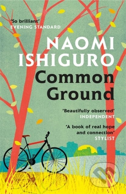 Kniha: Common Ground (Naomi Ishiguro). Tinder, 2022 Kniha: Common Ground (Naomi Ishiguro). Tinder, 2022