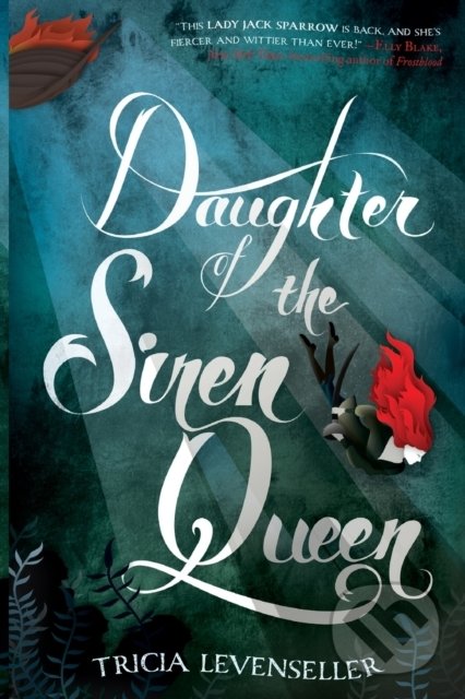 Kniha: Daughter of the Siren Queen (Tricia Levenseller). Square Fish, 2019 Kniha: Daughter of the Siren Queen (Tricia Levenseller). Square Fish, 2019
