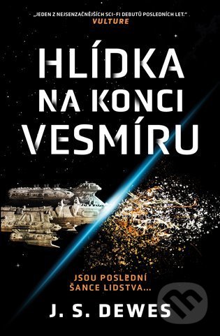 Kniha: Hlídka na konci vesmíru (J.S. Dewes). Fobos, 2022 Kniha: Hlídka na konci vesmíru (J.S. Dewes). Fobos, 2022