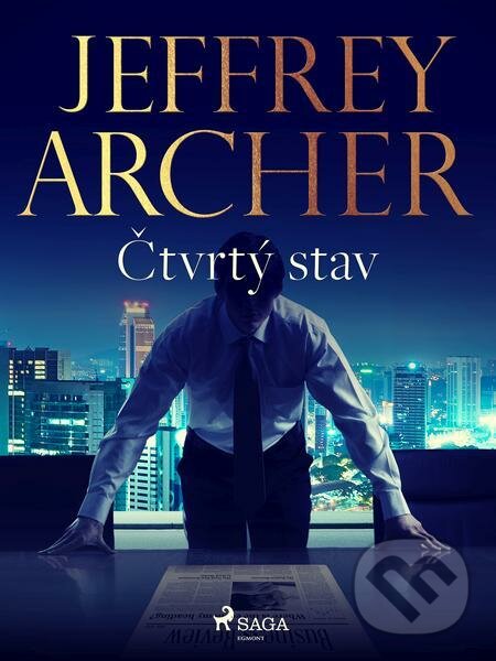 E-kniha: C?tvrty? stav (Jeffrey Archer). Saga Egmont E-kniha: C?tvrty? stav (Jeffrey Archer). Saga Egmont