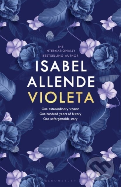 Kniha: Violeta (Isabel Allende). Bloomsbury, 2022 Kniha: Violeta (Isabel Allende). Bloomsbury, 2022
