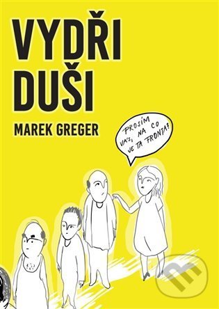 Kniha: Vydři - duši (Marek Greger). Marek Greger, 2022 Kniha: Vydři - duši (Marek Greger). Marek Greger, 2022