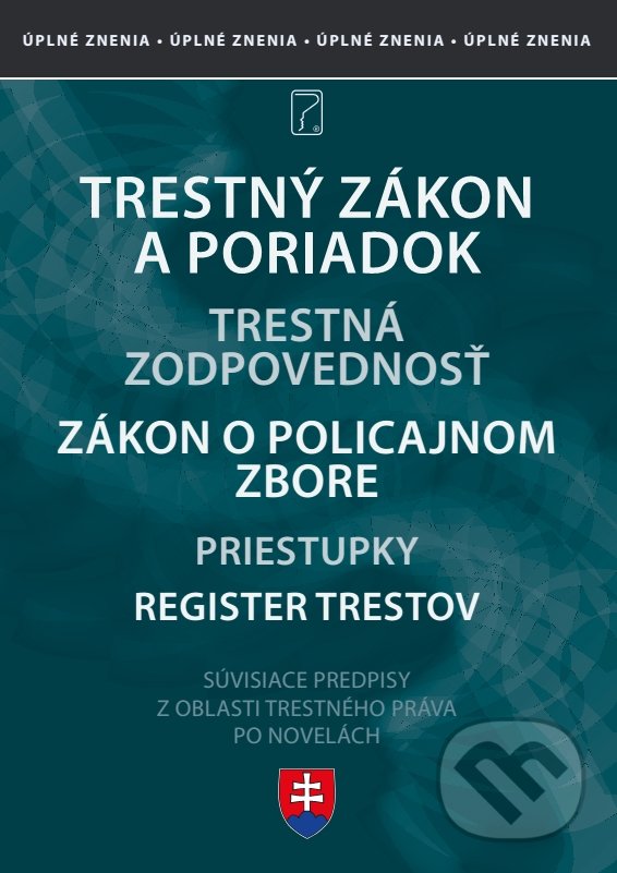 Kniha: Trestné právo, Policajný zbor (Poradca s.r.o.). Poradca s.r.o., 2022 Kniha: Trestné právo, Policajný zbor (Poradca s.r.o.). Poradca s.r.o., 2022