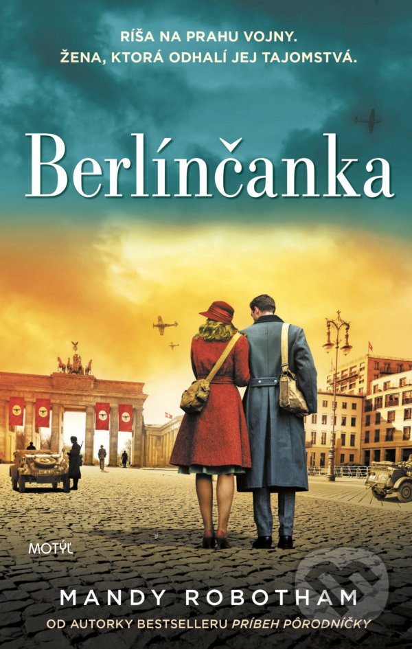 Kniha: Berlínčanka (Mandy Robotham). Motýľ, 2022 Kniha: Berlínčanka (Mandy Robotham). Motýľ, 2022