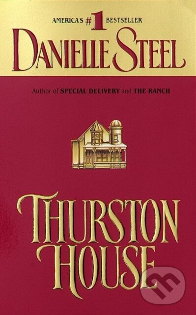 E-kniha: Thurston House (Danielle Steel). Random House, 2009 E-kniha: Thurston House (Danielle Steel). Random House, 2009
