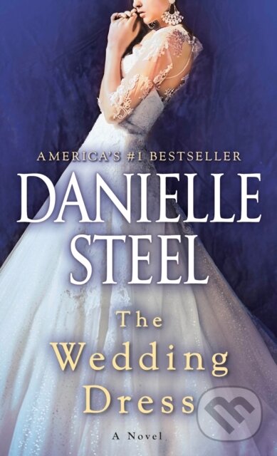 E-kniha: The Wedding Dress (Danielle Steel). Random House, 2020 E-kniha: The Wedding Dress (Danielle Steel). Random House, 2020