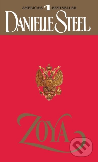 E-kniha: Zoya (Danielle Steel). Random House, 2009 E-kniha: Zoya (Danielle Steel). Random House, 2009