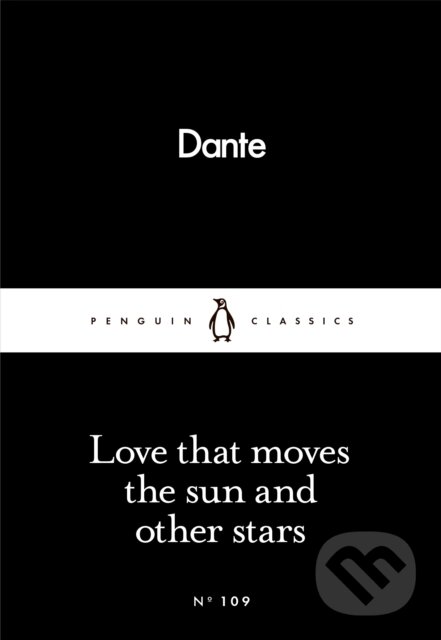 E-kniha: Love That Moves the Sun and Other Stars (Dante Alighieri). Penguin Books, 2016 E-kniha: Love That Moves the Sun and Other Stars (Dante Alighieri). Penguin Books, 2016