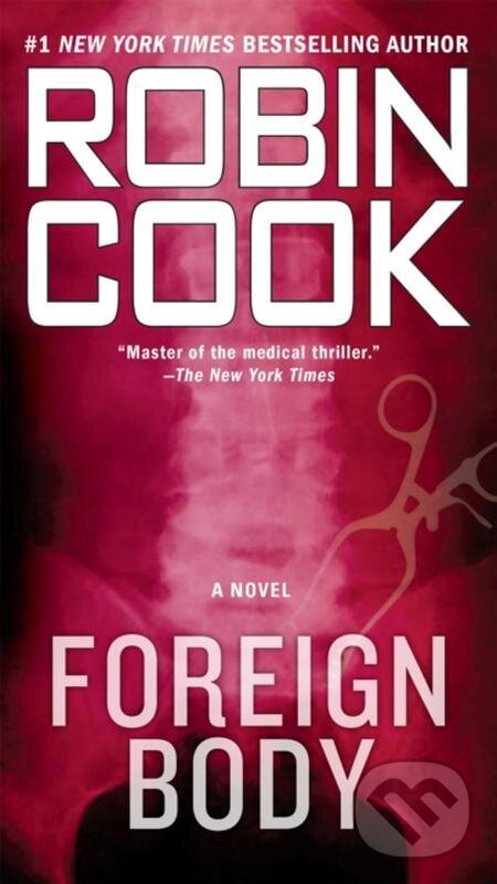 E-kniha: Foreign Body (Robin Cook). Penguin Books, 2008 E-kniha: Foreign Body (Robin Cook). Penguin Books, 2008