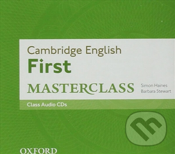 Audiokniha: Cambridge English First Masterclass - Class Audio CDs /2/ (Simon Haines). Oxford University Press, 2014 Audiokniha: Cambridge English First Masterclass - Class Audio CDs /2/ (Simon Haines). Oxford University Press, 2014