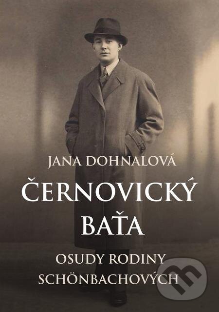 E-kniha: Černovický Baťa (Jana Dohnalová). E-knihy jedou E-kniha: Černovický Baťa (Jana Dohnalová). E-knihy jedou