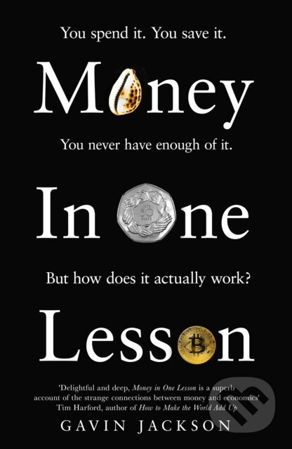 Kniha: Money in One Lesson (Gavin Jackson). MacMillan, 2022 Kniha: Money in One Lesson (Gavin Jackson). MacMillan, 2022
