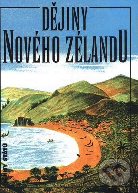 Kniha: Dějiny Nového Zélandu (Keith Sinclair). Nakladatelství Lidové noviny, 2003 Kniha: Dějiny Nového Zélandu (Keith Sinclair). Nakladatelství Lidové noviny, 2003