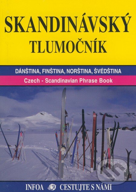 Kniha: Skandinávský tlumočník (Autorský kolektiv). INFOA, 2003 Kniha: Skandinávský tlumočník (Autorský kolektiv). INFOA, 2003