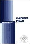 Kniha: Evropské právo (Richard Pomahač). Karolinum, 2003 Kniha: Evropské právo (Richard Pomahač). Karolinum, 2003