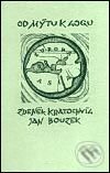 Kniha: Od mýtu k logu (Jan Bouzek a Zdeněk Kratochvíl). Herrmann & synové, 2003 Kniha: Od mýtu k logu (Jan Bouzek a Zdeněk Kratochvíl). Herrmann & synové, 2003
