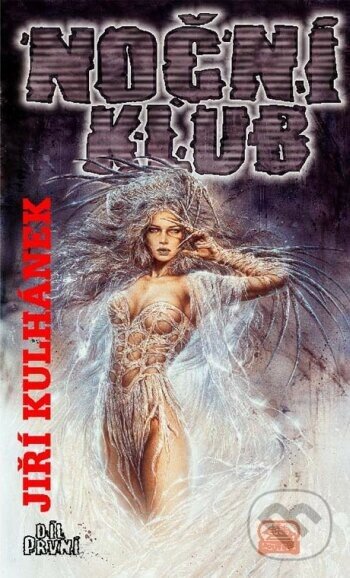 Kniha: Noční klub I. (Jiří Kulhánek). Klub Julesa Vernea, 2002 Kniha: Noční klub I. (Jiří Kulhánek). Klub Julesa Vernea, 2002