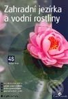 Kniha: Zahradní jezírka a vodní rostliny (Vladimír Hříbal). Grada, 2003 Kniha: Zahradní jezírka a vodní rostliny (Vladimír Hříbal). Grada, 2003