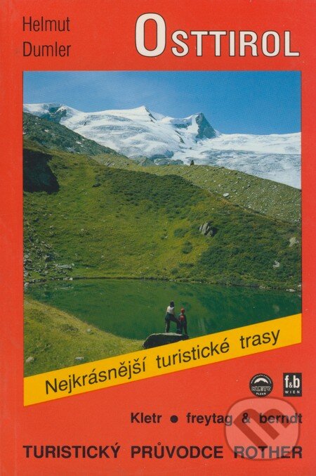Kniha: Osttirol (Helmut Dumler). freytag&berndt, 2003 Kniha: Osttirol (Helmut Dumler). freytag&berndt, 2003
