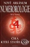 Kniha: Nové arkánum numerorologie (Anna Šanová). Fontána, 2003 Kniha: Nové arkánum numerorologie (Anna Šanová). Fontána, 2003