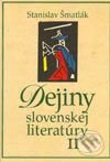 Kniha: Dejiny slovenskej literatúry II. (Stanislav Šmatlák). Slovenské literárne centrum Kniha: Dejiny slovenskej literatúry II. (Stanislav Šmatlák). Slovenské literárne centrum