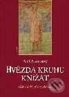 Kniha: Hvězda kruhu knížat (Aleš Novotný). Academia, 2003 Kniha: Hvězda kruhu knížat (Aleš Novotný). Academia, 2003