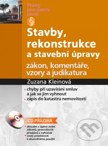Kniha: Stavby, rekonstrukce a stavební úpravy (Zuzana Kleinová). Computer Press, 2003 Kniha: Stavby, rekonstrukce a stavební úpravy (Zuzana Kleinová). Computer Press, 2003