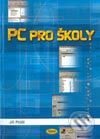 Kniha: PC pro školy (Jiří Plášil). Kopp, 2003 Kniha: PC pro školy (Jiří Plášil). Kopp, 2003