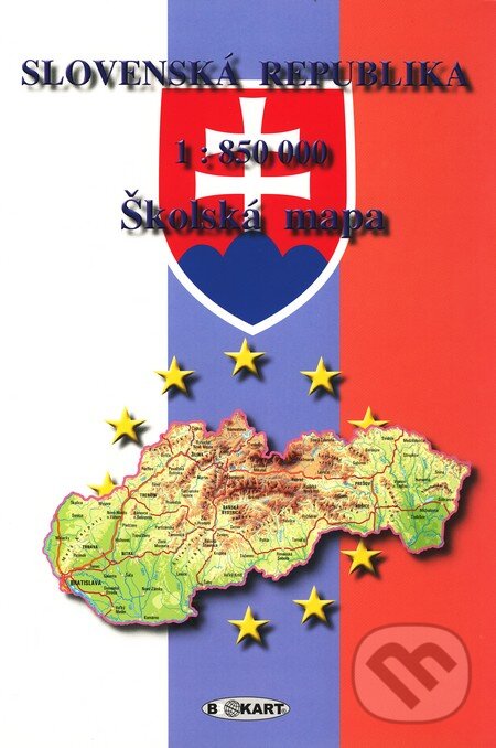 Kniha: Slovenská republika - školská mapa (Autorský kolektiv). BB Kart, 2003 Kniha: Slovenská republika - školská mapa (Autorský kolektiv). BB Kart, 2003