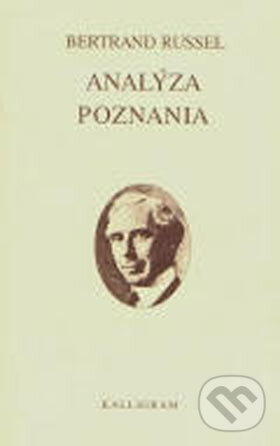 Kniha: Analýza poznania (Bertrand Russel). Kalligram, 2003 Kniha: Analýza poznania (Bertrand Russel). Kalligram, 2003