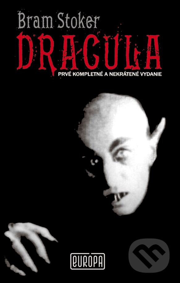 Kniha: Dracula (Bram Stoker). Európa, 2007 Kniha: Dracula (Bram Stoker). Európa, 2007