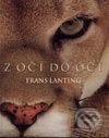 Kniha: Z očí do očí (Frans Lanting). Taschen, 2003 Kniha: Z očí do očí (Frans Lanting). Taschen, 2003