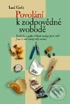 Kniha: Povolání k zodpovědné svobodě (Lud Golz). Návrat domů, 2003 Kniha: Povolání k zodpovědné svobodě (Lud Golz). Návrat domů, 2003