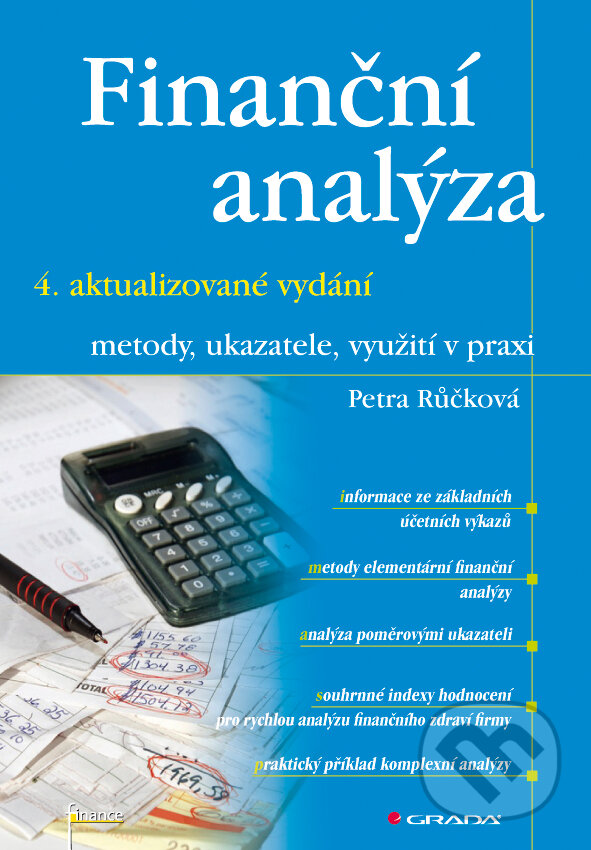 E-kniha: Finanční analýza - 4. rozšířené vydání (Petra Růčková). Grada, 2011 E-kniha: Finanční analýza - 4. rozšířené vydání (Petra Růčková). Grada, 2011