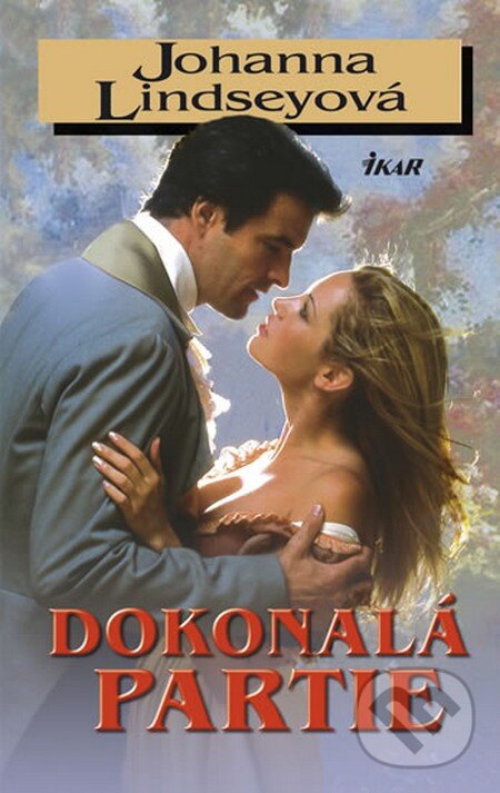 Kniha: Dokonalá partie (Johanna Lindsey). Ikar CZ, 2012 Kniha: Dokonalá partie (Johanna Lindsey). Ikar CZ, 2012