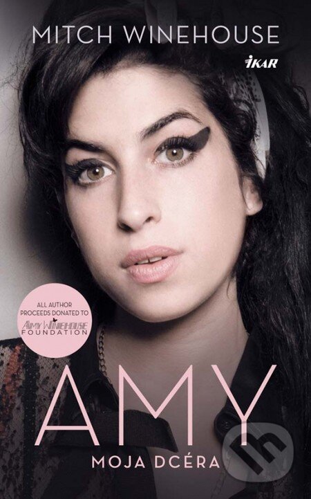 Kniha: Amy, moja dcéra (Mitch Winehouse). Ikar, 2013 Kniha: Amy, moja dcéra (Mitch Winehouse). Ikar, 2013