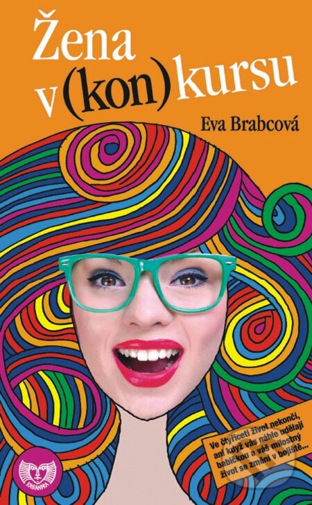 E-kniha: Žena v (kon)kursu (Eva Brabcová). Metafora, 2011 E-kniha: Žena v (kon)kursu (Eva Brabcová). Metafora, 2011