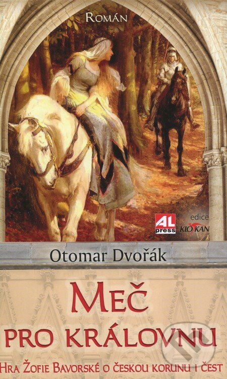 Kniha: Meč pro královnu (Otomar Dvořák). Alpress, 2012 Kniha: Meč pro královnu (Otomar Dvořák). Alpress, 2012