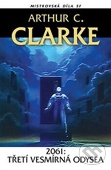 2061: Třetí vesmírná odysea - Arthur C. Clarke, Laser books, 2012