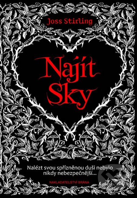 Kniha: Najít Sky (Joss Stirling). Plejáda, 2013 Kniha: Najít Sky (Joss Stirling). Plejáda, 2013