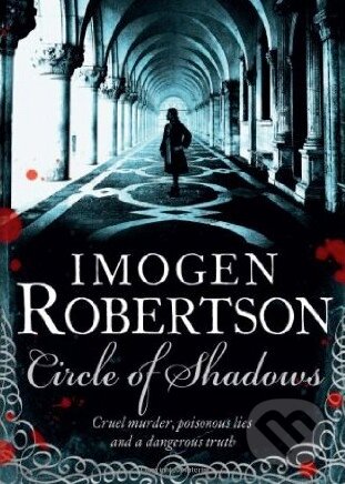 Kniha: Circle of Shadows (Imogen Robertson). Headline Book, 2012 Kniha: Circle of Shadows (Imogen Robertson). Headline Book, 2012