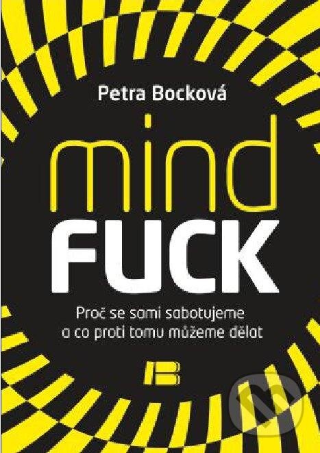 Kniha: Mindfuck (Petra Bocková). BETA - Dobrovský, 2012 Kniha: Mindfuck (Petra Bocková). BETA - Dobrovský, 2012