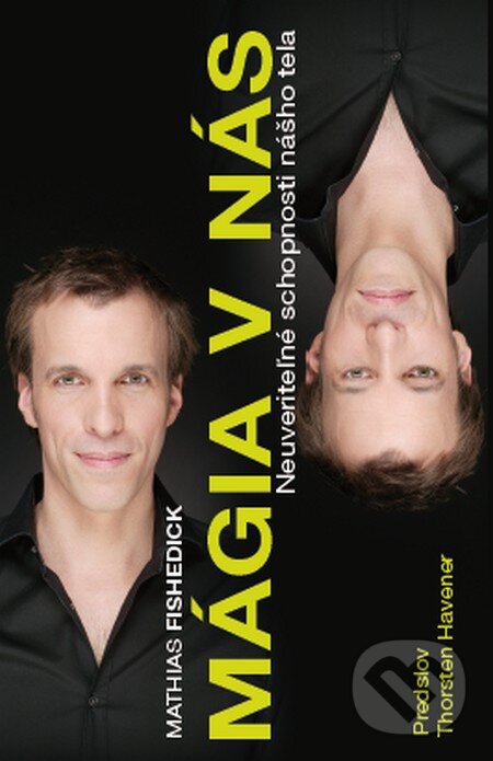 Kniha: Mágia v nás (Mathias Fischedick). Timy Partners, 2012 Kniha: Mágia v nás (Mathias Fischedick). Timy Partners, 2012
