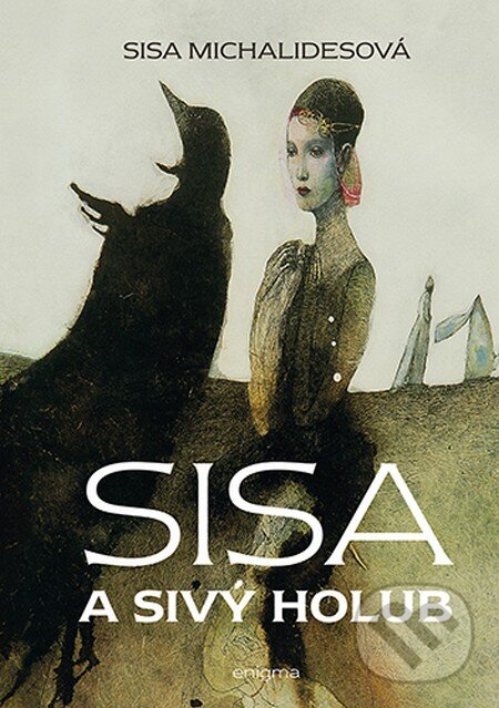 Kniha: Sisa a Sivý holub (kniha + CD) (Sisa Michalidesová). Enigma, 2012 Kniha: Sisa a Sivý holub (kniha + CD) (Sisa Michalidesová). Enigma, 2012