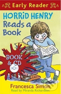 Kniha: Horrid Henry Reads a Book (Francesca Simon). Orion, 2011 Kniha: Horrid Henry Reads a Book (Francesca Simon). Orion, 2011