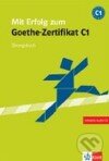 Kniha: Mit Erfolg zum Goethe - Zertifikat C1 (Klett). Klett, 2008 Kniha: Mit Erfolg zum Goethe - Zertifikat C1 (Klett). Klett, 2008