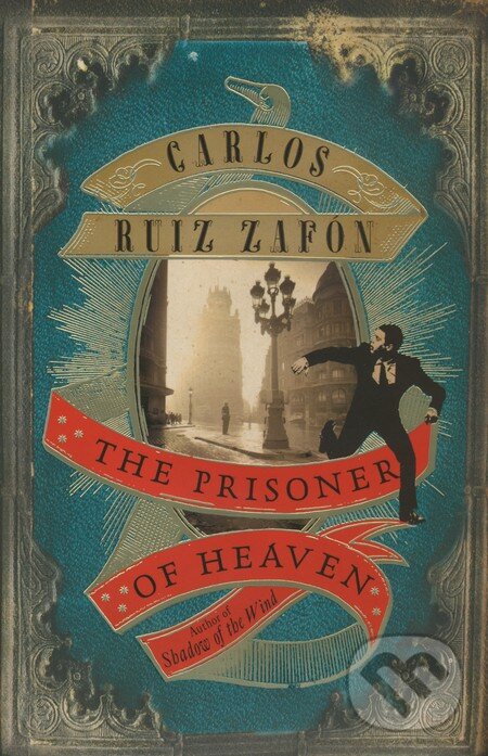 Kniha: The Prisoner of Heaven (Carlos Ruiz Zafón). Phoenix Press, 2012 Kniha: The Prisoner of Heaven (Carlos Ruiz Zafón). Phoenix Press, 2012