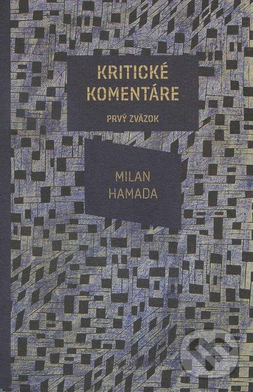 Kniha: Kritické komentáre (Milan Hamada). Koloman Kertész Bagala, 2012 Kniha: Kritické komentáre (Milan Hamada). Koloman Kertész Bagala, 2012
